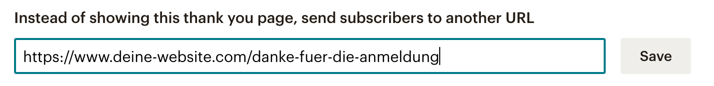 MailChimp Setup: Deine eigene Danke-Seite