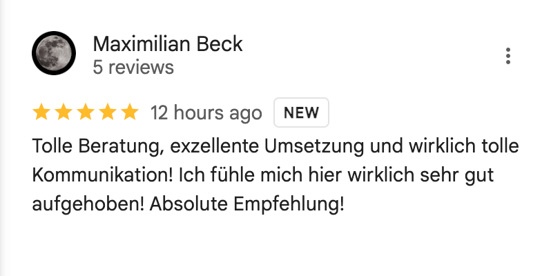 Tolle Beratung, exzellente Umsetzung und wirklich tolle Kommunikation! Ich fühle mich hier wirklich sehr gut aufgehoben! Absolute Empfehlung!